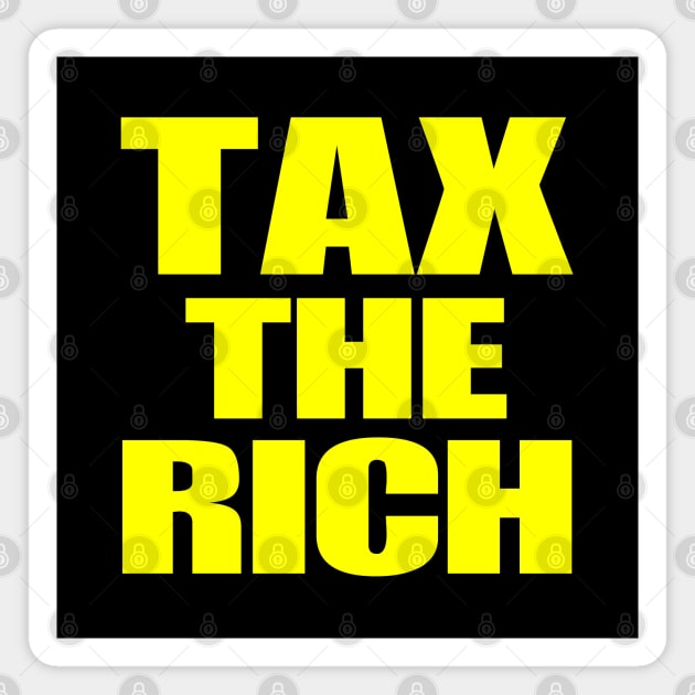 Tax The Rich Magnet by CH3Media